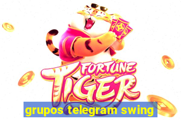 grupos telegram swing